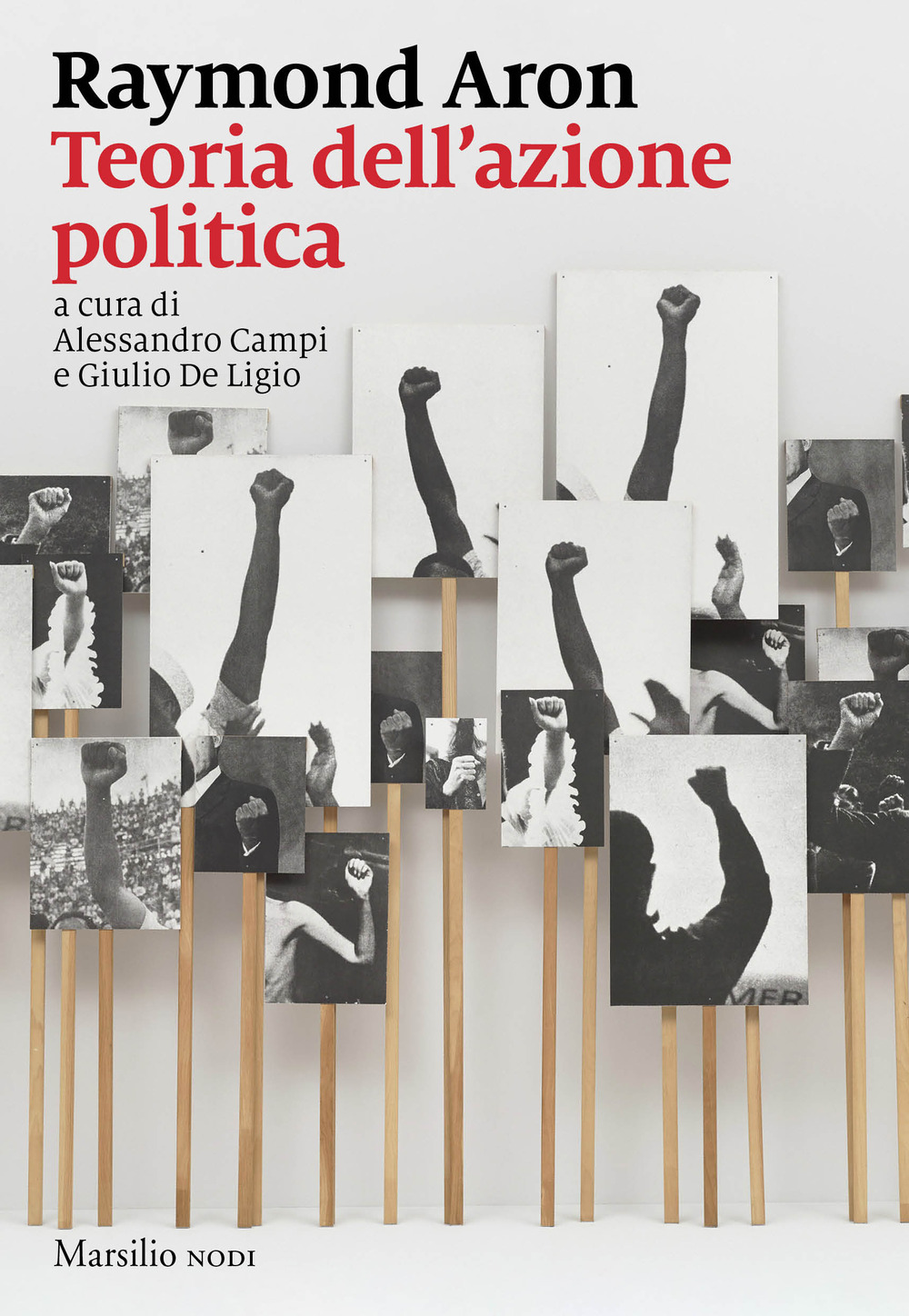 Libri Raymond Aron - Teoria Dell'azione Politica NUOVO SIGILLATO, EDIZIONE DEL 05/12/2023 SUBITO DISPONIBILE