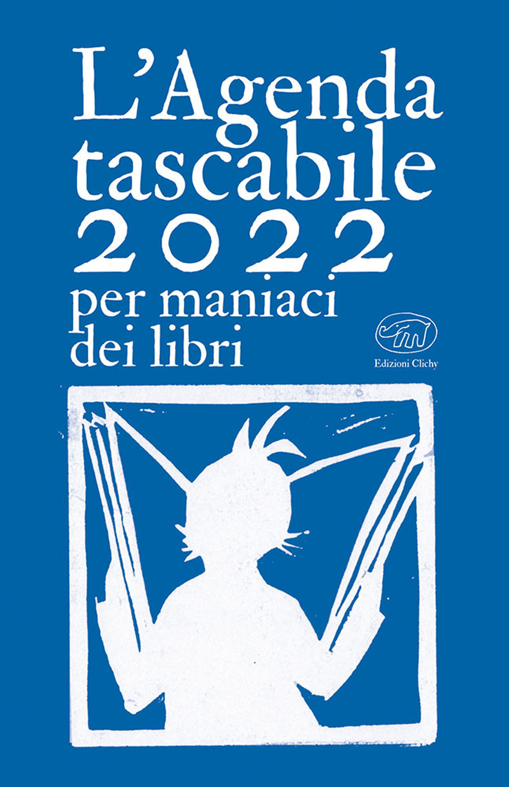 Libri Agenda Tascabile 2022 Per Maniaci Dei Libri (L') NUOVO SIGILLATO, EDIZIONE DEL 14/09/2021 SUBITO DISPONIBILE