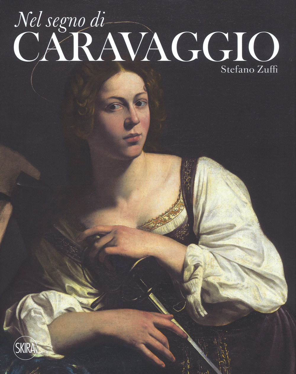 Libri Zuffi Stefano - Nel Segno Di Caravaggio. Ediz. Illustrata NUOVO SIGILLATO, EDIZIONE DEL 04/10/2018 SUBITO DISPONIBILE