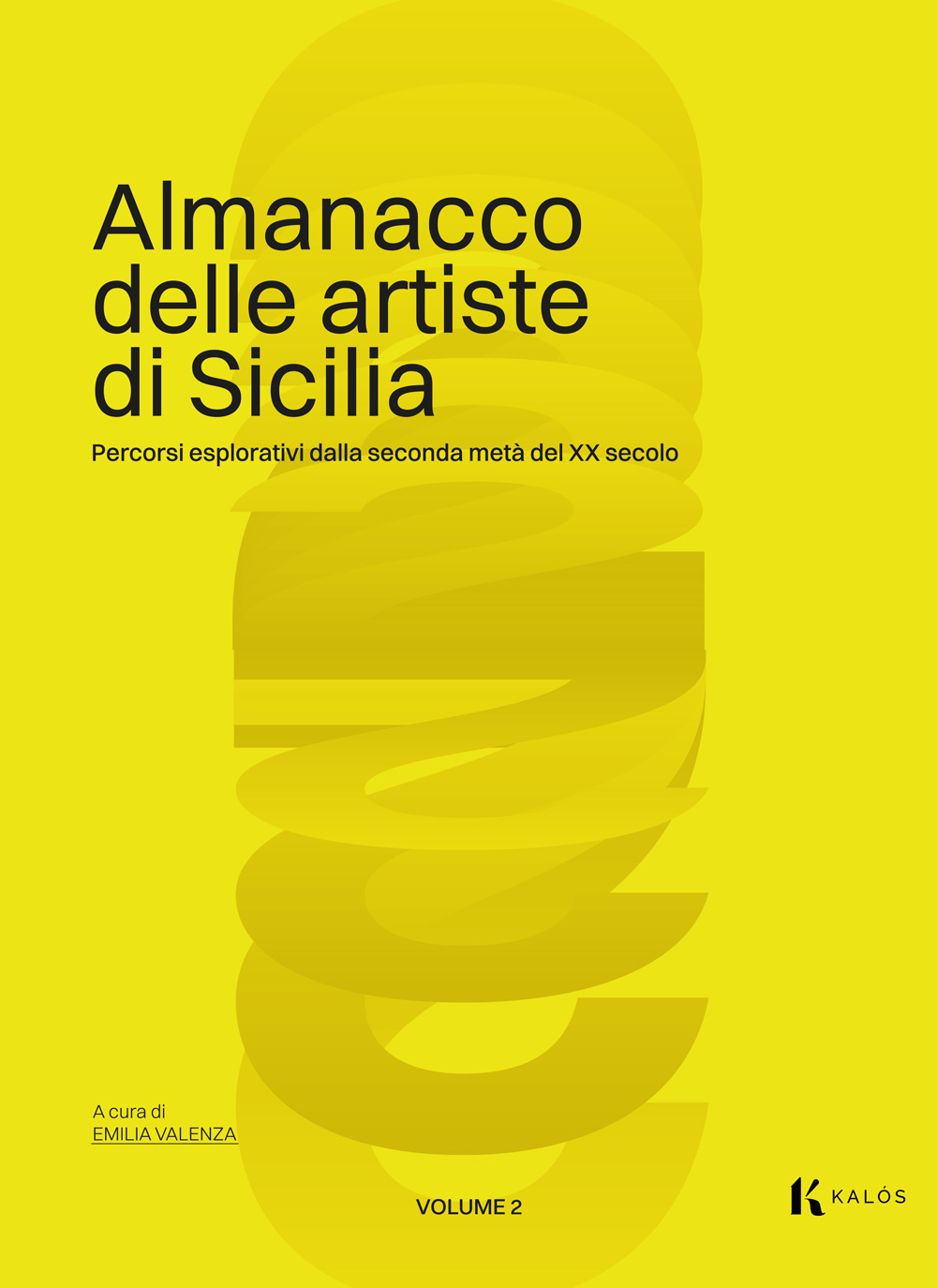 Libri Almanacco Delle Artiste Di Sicilia Vol 02 NUOVO SIGILLATO, EDIZIONE DEL 15/01/2024 SUBITO DISPONIBILE
