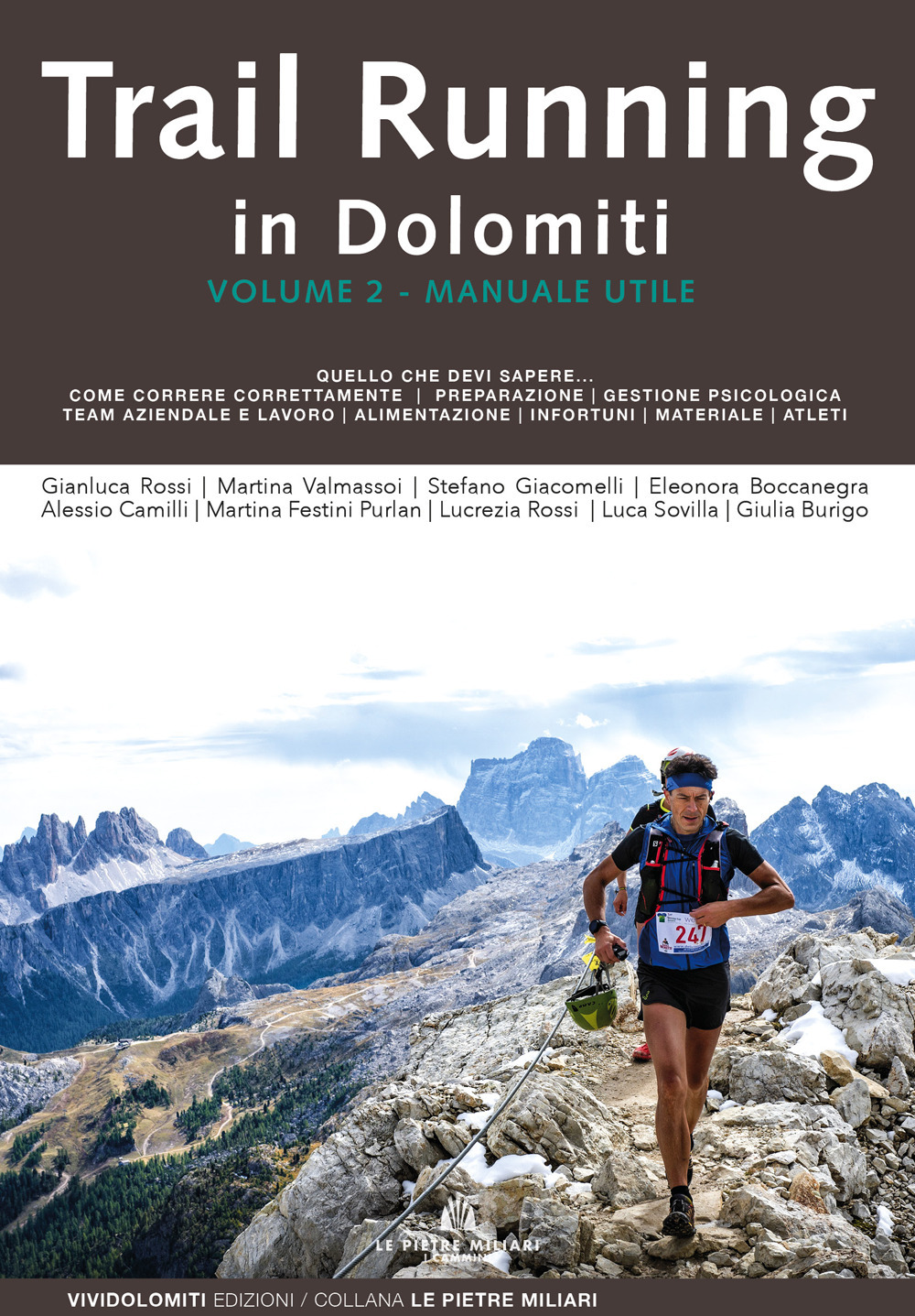Libri Gianluca Rossi / Valmassoi Martina / Stefano Giacomelli - Trail Running In Dolomiti Vol 02 NUOVO SIGILLATO, EDIZIONE DEL 10/02/2024 SUBITO DISPONIBILE