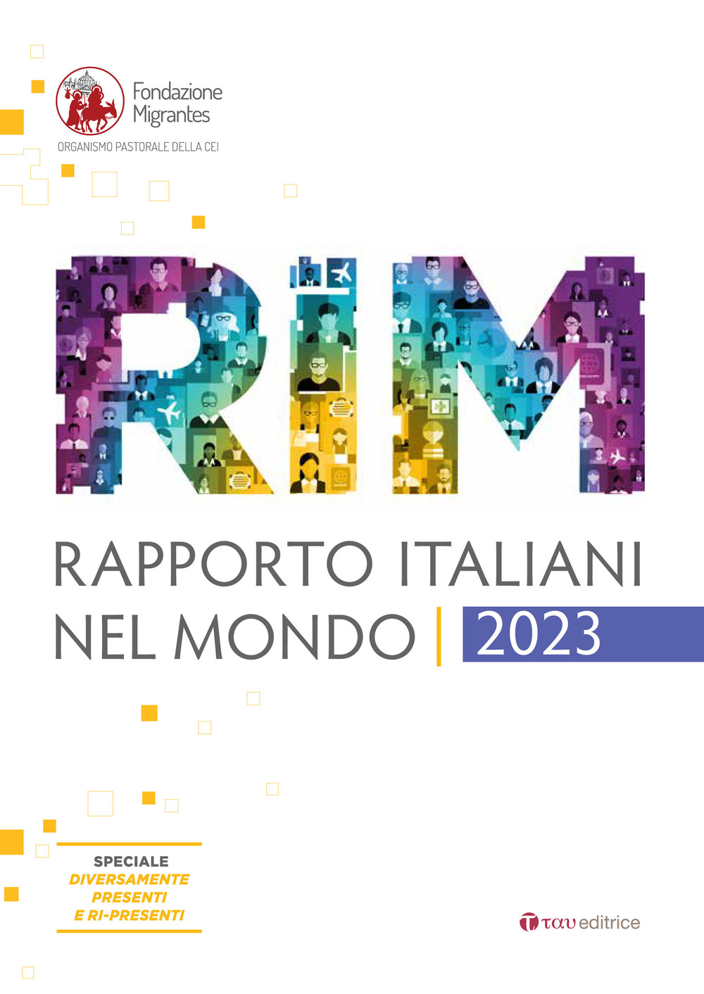 Libri Rapporto Italiani Nel Mondo. Report 2023 NUOVO SIGILLATO, EDIZIONE DEL 30/11/2023 SUBITO DISPONIBILE