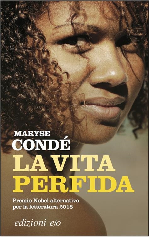 Libri Maryse CondÃ© - La Vita Perfida NUOVO SIGILLATO, EDIZIONE DEL 06/11/2018 SUBITO DISPONIBILE