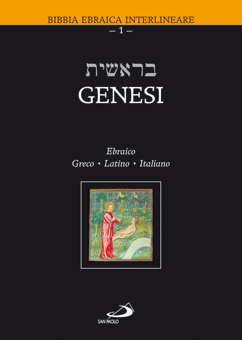 Libri Genesi. Testo Ebraico, Greco, Latino E Italiano NUOVO SIGILLATO, EDIZIONE DEL 01/06/2013 SUBITO DISPONIBILE