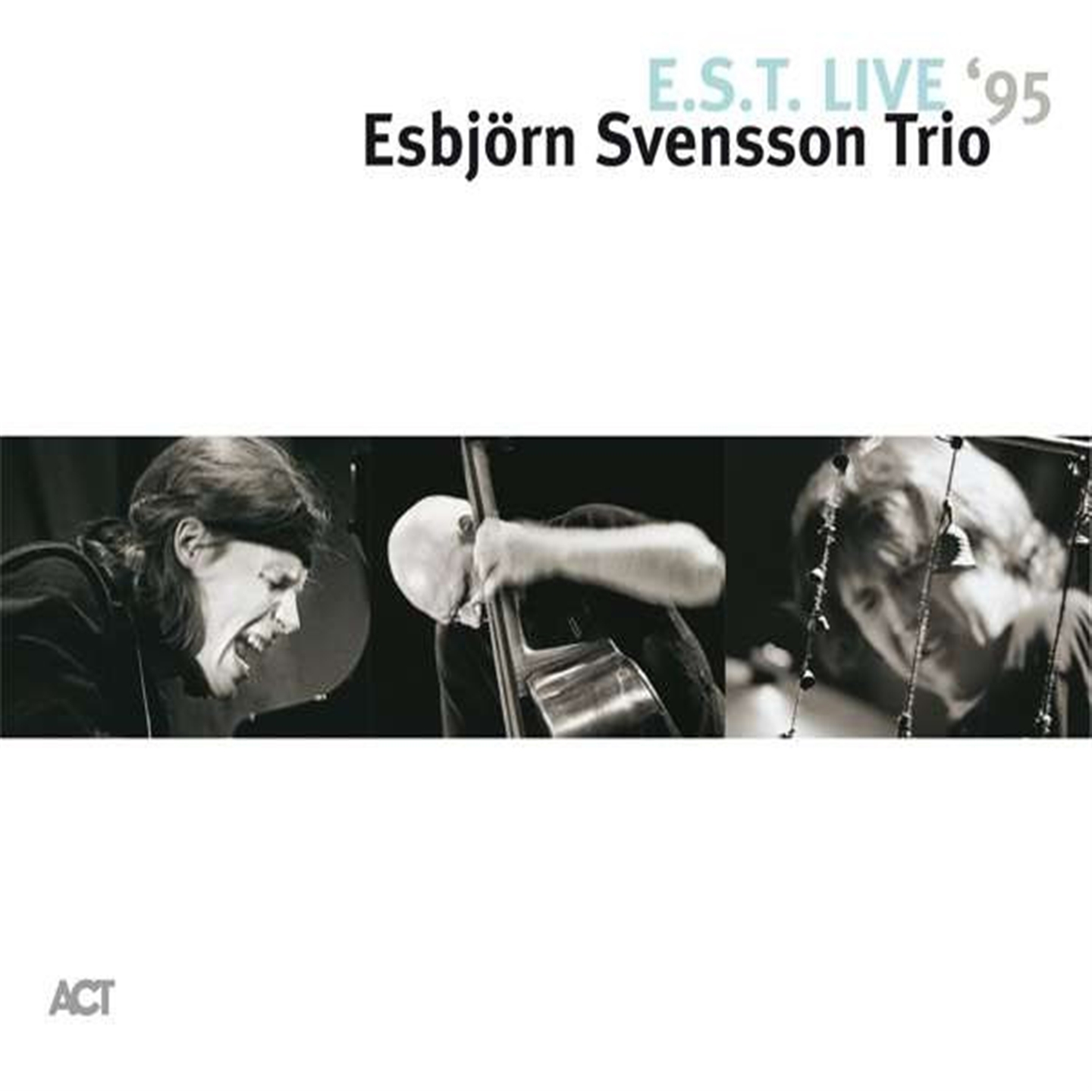 Esbjorn Svensson Trio – Esbjorn Svensson Trio - E.S.T. Live 95