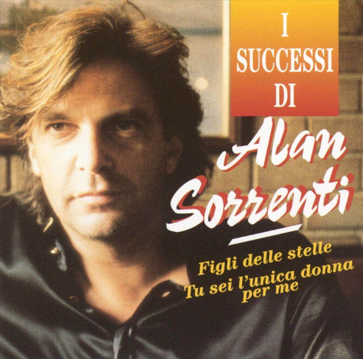 Alan Sorrenti – Alan Sorrenti - Figli Delle Stelle: Best Of