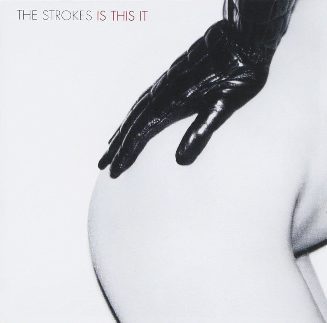 Strokes (The) – Strokes (The) - Is This It