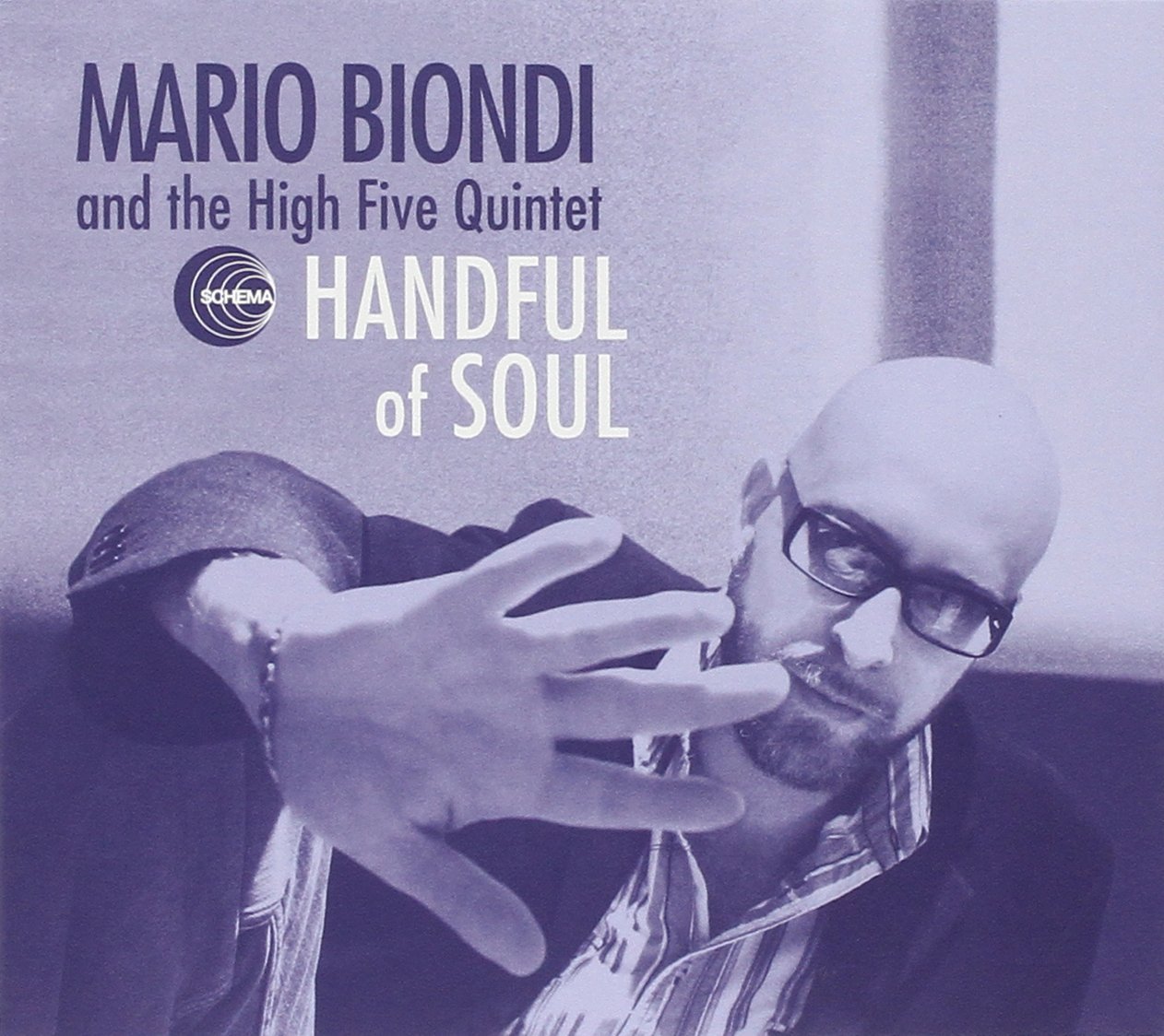 Mario Biondi – Mario Biondi And The High Five Quintet - Handful Of Soul
