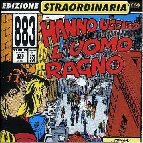 883 – 883 - Hanno Ucciso L'uomo Ragno
