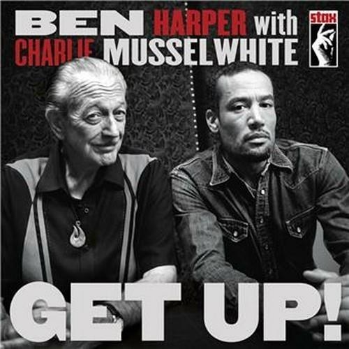 Ben Harper – Ben Harper With Charlie Musselwhite - Get Up!