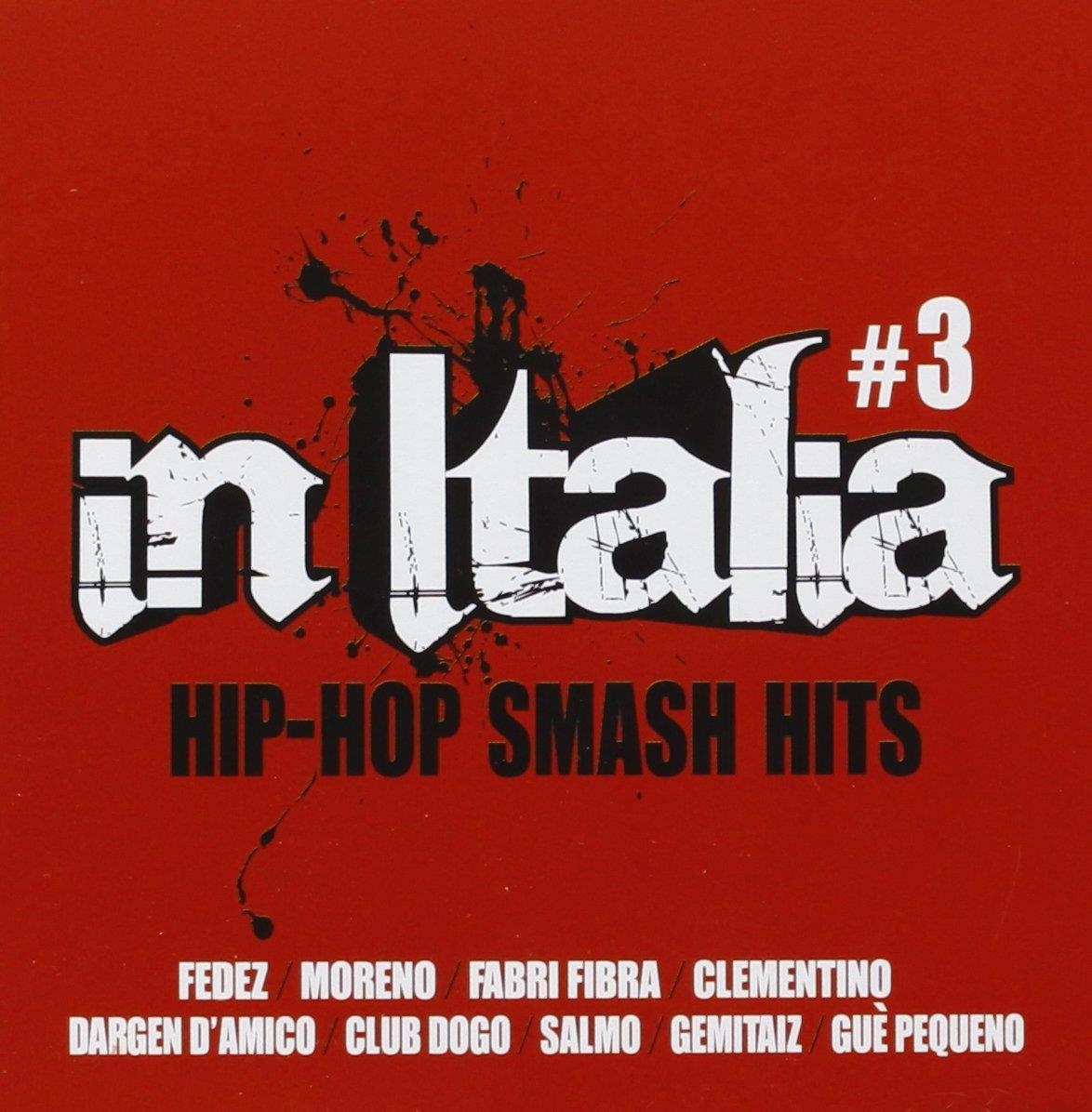 Various – In Italia: Hip Hop Smash Hits Vol. 3 / Various