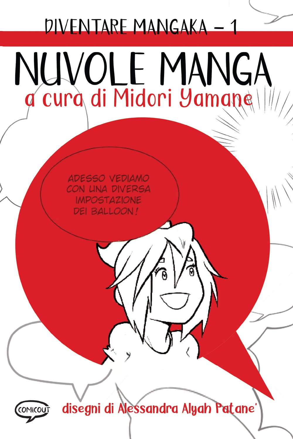 Nuvole Manga. Diventare Mangaka. Ediz. Illustrata #01